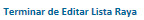 imgOpcTerminanEditarImporteListaRaya.jpg